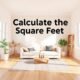 calculate the square feet